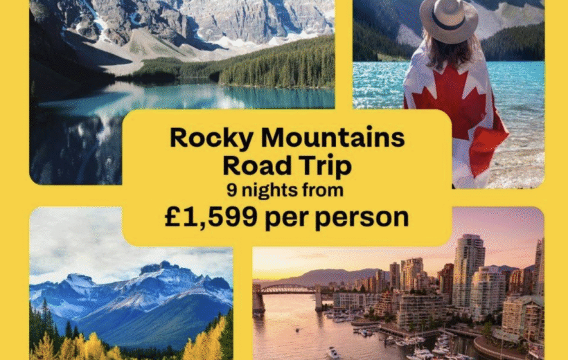 CANADIAN ROCKIES ROAD TRIP - 9 NIGHTS FROM £1,599 - Based on 20th April 2026